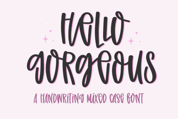 Boost Your Campaign with Hello Gorgeous Font