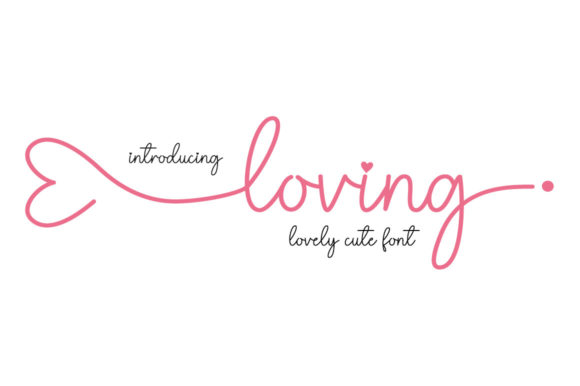Exploring Loving Font for Elegant Branding