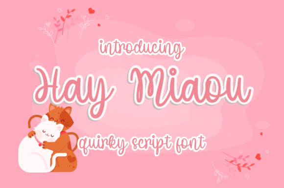 Hay Miaou: A Handwritten Font for Charming Branding