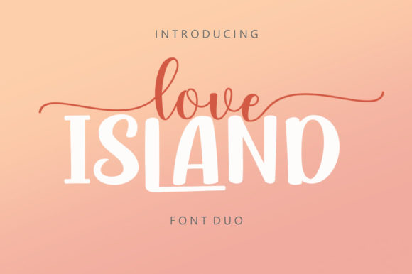 Love Island Duo: A Font for Clear and Engaging Campaigns