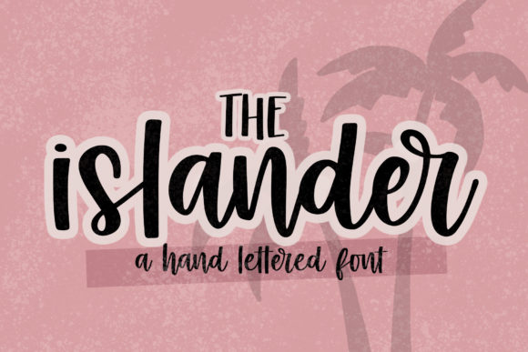 The Islander: A Handwritten Font for Creative Web Design